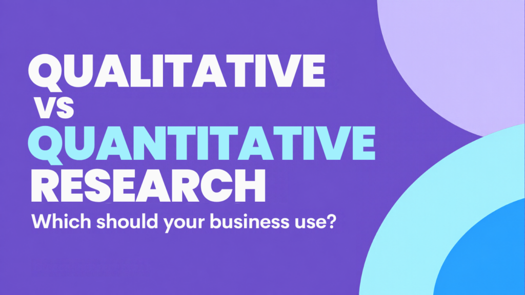 Purple Customer Perceptions blog graphic titled Qualitative vs Quantitative Research.